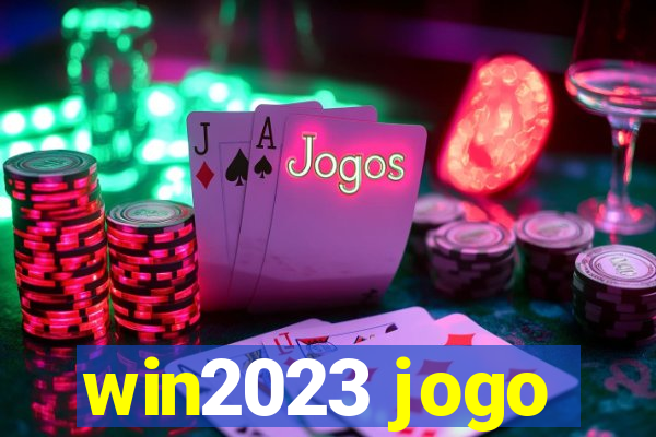 win2023 jogo